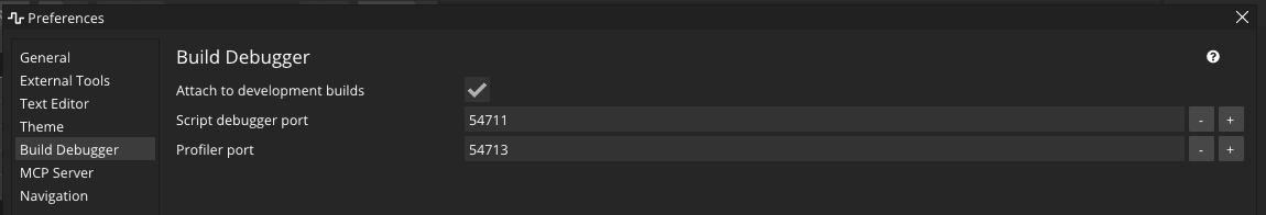 Preferences → Build Debugger: "Attach to development builds", with the script debugger and profiler ports.